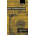 Electronic Texts in the Humanities: Principles and Practice