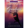 Destined for Greatness Volume Two: My Storms