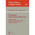 Managing Information Highways: The Prism Book: Principles, Methods, and Case Studies for Designing Telecommunications Management Systems