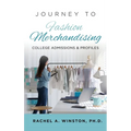 Journey to Fashion Merchandising: College Admissions & Profiles