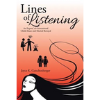 Lines of Listening: An Expose' of Generational Child Abuse and Marital Betrayal - Paperback
