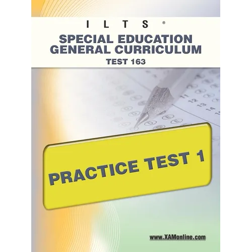 Ilts Special Education General Curriculum Test 163 Practice Test 1