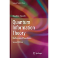 Quantum Information Theory: Mathematical Foundation