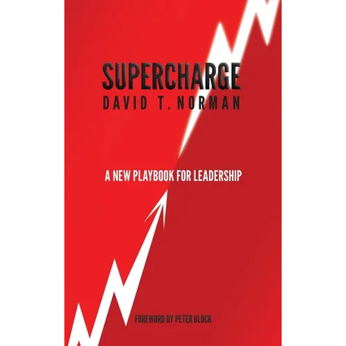 Supercharge: A New Playbook for Leadership