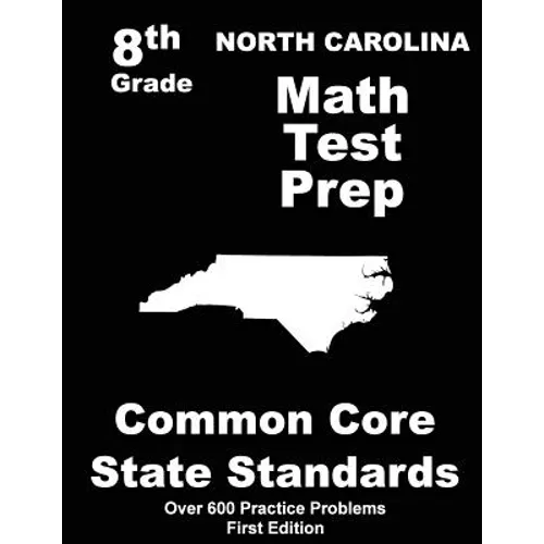 North Carolina 8th Grade Math Test Prep: Common Core Learning Standards
