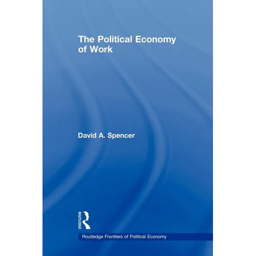 The Political Economy of Work