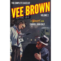 The Complete Cases of Vee Brown, Volume 2