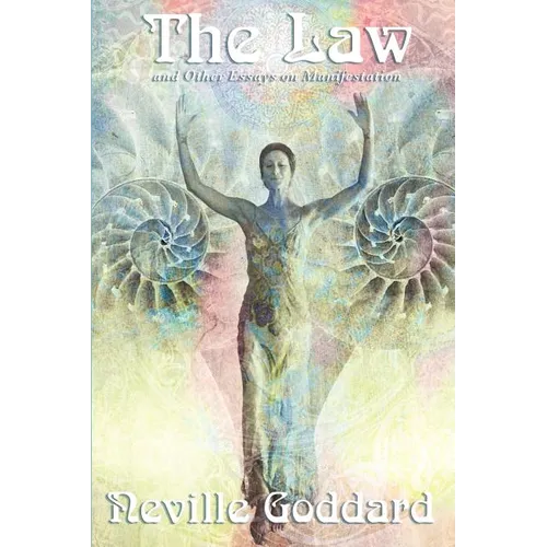 The Law and Other Essays on Manifestation