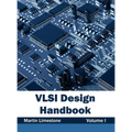VLSI Design Handbook: Volume I