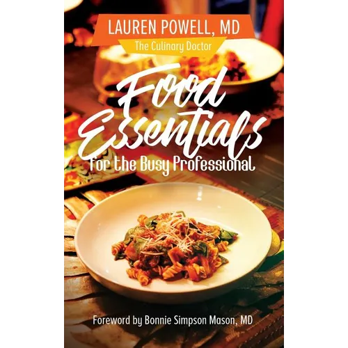 Food Essentials for the Busy Professional