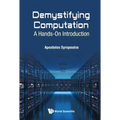 Demystifying Computation: A Hands-On Introduction