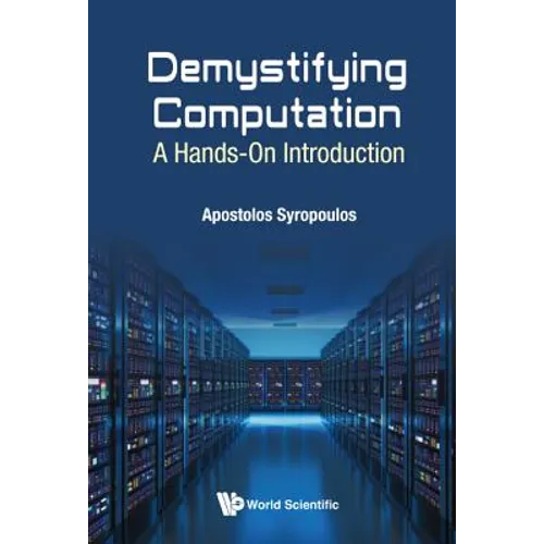 Demystifying Computation: A Hands-On Introduction