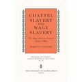 Chattel Slavery and Wage Slavery: The Anglo-American Context, 1830-1860