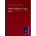 Catalogue of the Mammalia and Birds of New Guinea, in the Collection of the British Museum