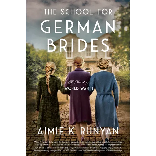 The School for German Brides: A Novel of World War II