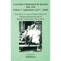 Eastern Cherokee By Blood, 1906-1910: Volume V Applications 14,277-18,060