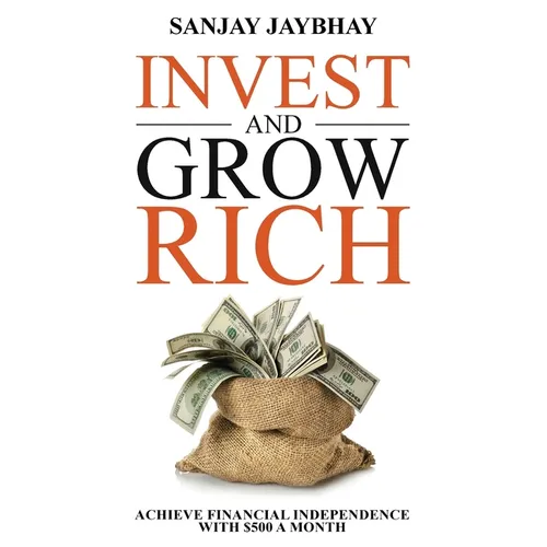 Invest and Grow Rich