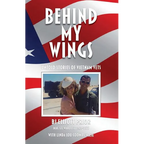 Behind My Wings: Untold Stories of Vietnam Vets - Paperback