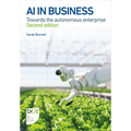 AI in Business: Towards the Autonomous Enterprise - Second Edition