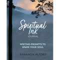 Spiritual Ink Journal: Writing Prompts to Spark Your Soul