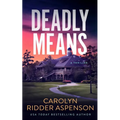 Deadly Means