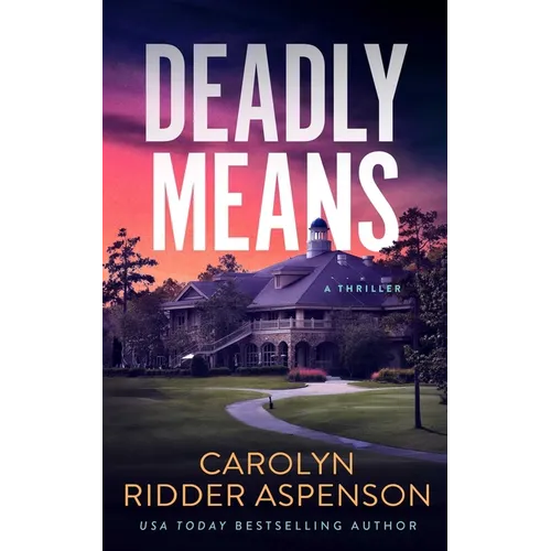 Deadly Means