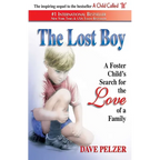 The Lost Boy: A Foster Child's Search for the Love of a Family