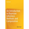 An Introduction to Bayesian Inference, Methods and Computation