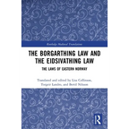 The Borgarthing Law and the Eidsivathing Law: The Laws of Eastern Norway - Paperback