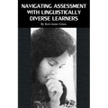 Navigating Assessment with Linguistically Diverse Learners