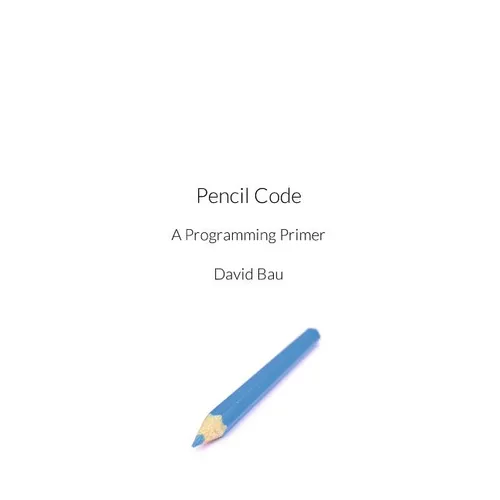 Pencil Code: A Programming Primer