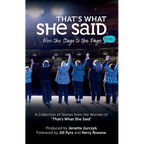 That's What She Said: From the Stage to the Page - Paperback