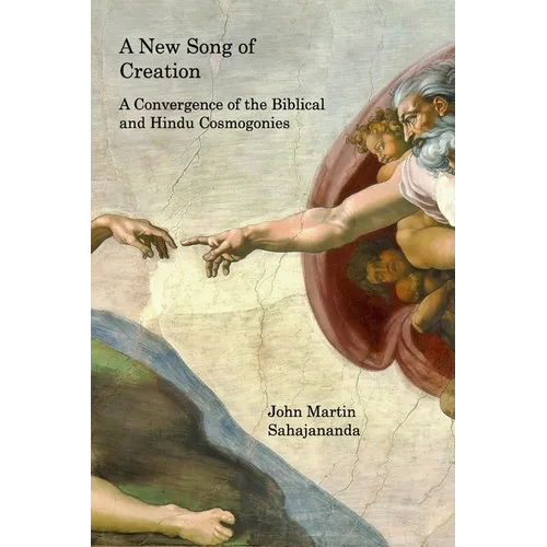 A New Song of Creation: A Convergence of the Biblical and Hindu Cosmogonies