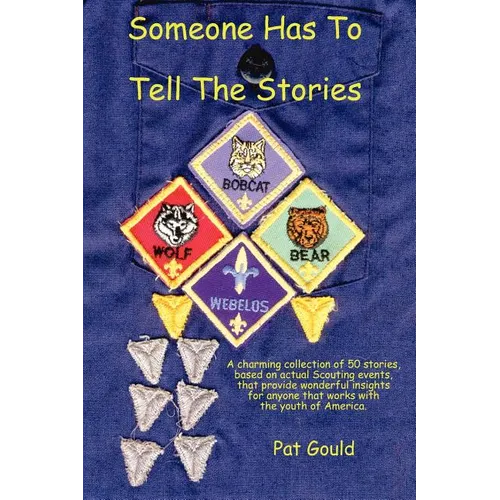 Someone Has To Tell The Stories