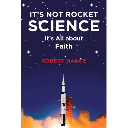 It's Not Rocket Science: It's All about Faith