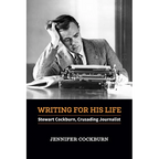 Writing for his Life: Stewart Cockburn, Crusading Journalist - Paperback