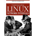Understanding Linux Network Internals: Guided Tour to Networking on Linux