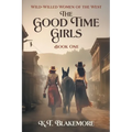 The Good Time Girls