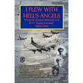 I Flew with Hell's Angels, Thirty-Six Combat Missions in A B-17 Flying Fortress 1944-1945