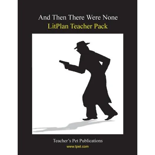Litplan Teacher Pack: And Then There Were None