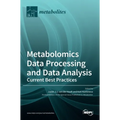 Metabolomics Data Processing and Data Analysis-Current Best Practices