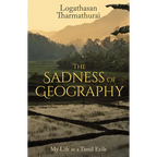 The Sadness of Geography: My Life as a Tamil Exile - Paperback