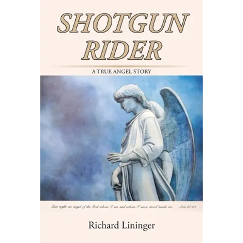 Shotgun Rider: A True Angel Story