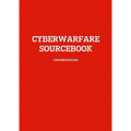 Cyberwarfare Sourcebook