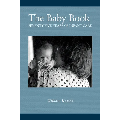The Baby Book: Seventy-five Years of Infant Care