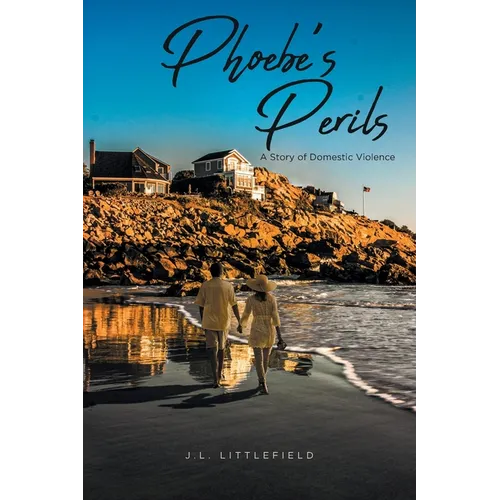 Phoebe's Perils: A Story of Domestic Violence