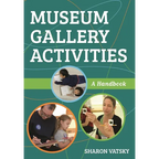 Museum Gallery Activities: A Handbook