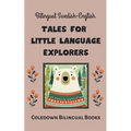 Bilingual Swedish-English Tales for Little Language Explorers