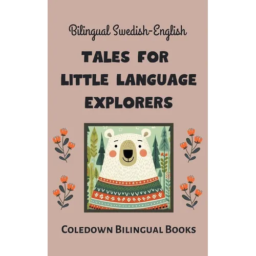 Bilingual Swedish-English Tales for Little Language Explorers