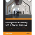 Photographic Rendering with V-Ray for SketchUp: Turn your 3D modeling into photographic realism with this superb guide for SketchUp users. Through con
